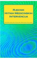 Rjecnik Hitnih Medicinskih Intervencija Hrvatsko-Engleski-Francuski-Spanjolski-Talijanski