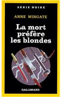 Mort Prefere Les Blonde