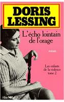 Echo Lointain de L'Orage (L'): (6009880 Collections Litterature)