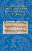 The Lexical Effects of Anglo-Scandinavian Linguistic Contact on Old English