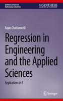 Regression in Engineering and the Applied Sciences