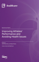 Improving Athletes' Performance and Avoiding Health Issues