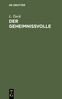 Der Geheimnissvolle