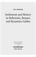 Settlement and History in Hellenistic, Roman, and Byzantine Galilee