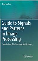 Guide to Signals and Patterns in Image Processing