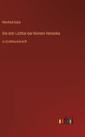 drei Lichter der kleinen Veronika