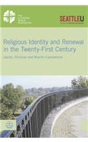 Religious Identity and Renewal in the Twenty-First Century