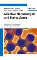 Selective Nanocatalysts and Nanoscience