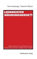 Lehrmeister Währungskrise?!