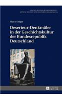 Deserteur-Denkmaeler in der Geschichtskultur der Bundesrepublik Deutschland