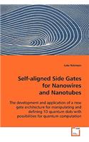 Self-aligned Side Gates for Nanowires and Nanotubes