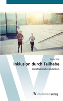 Inklusion durch Teilhabe