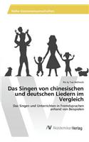 Singen von chinesischen und deutschen Liedern im Vergleich