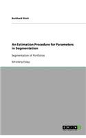 An Estimation Procedure for Parameters in Segmentation