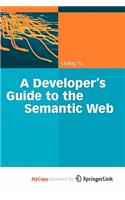 A Developer's Guide to the Semantic Web: (English)