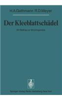 Der Kleeblattschädel