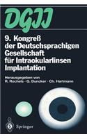 9. Kongreß Der Deutschsprachigen Gesellschaft Für Intraokularlinsen Implantation