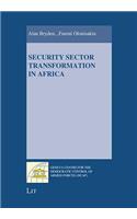 Security Sector Transformation in Africa