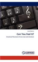 Can You Feel It?
