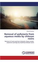 Removal of pollutants from aqueous media by chitosan resins