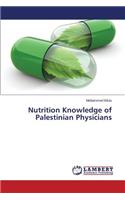 Nutrition Knowledge of Palestinian Physicians