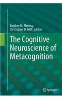 Cognitive Neuroscience of Metacognition