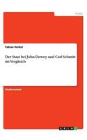 Staat bei John Dewey und Carl Schmitt im Vergleich