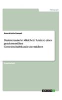 Desinteressierte Mädchen? Ansätze eines gendersensiblen Gemeinschaftskundeunterrichtes