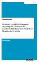 Gestaltung eines Werbeplakates zur Steigerung der Attraktivität der Ganzkörperkältetherapie am Beispiel der Eiszeitlounge in Leipzig