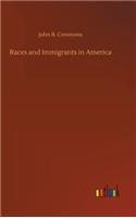 Races and Immigrants in America