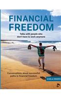 Financial Freedom: How People Live When They No Longer Need to Work