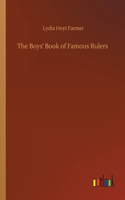 The Boys' Book of Famous Rulers