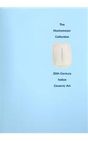 The Hockemeyer Collection: 20th Century Italian Ceramic Art