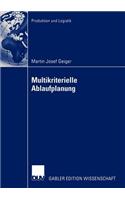 Multikriterielle Ablaufplanung