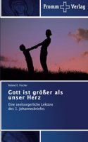 Gott ist größer als unser Herz