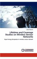 Lifetime and Coverage Studies on Wireless Sensor Networks