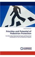 Priorities and Potential of Pedestrian Protection