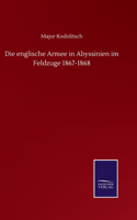 Die englische Armee in Abyssinien im Feldzuge 1867-1868