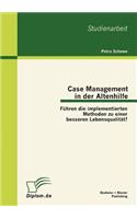 Case Management in der Altenhilfe