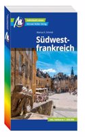 MICHAEL MULLER REISEFUHRER Sudwestfrankreich: 100% authentisch, aktuell und vor Ort recherchiert.