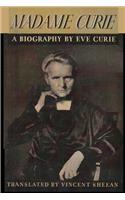 Madame Curie A Biography of Marie Curie by Eve Curie