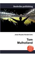 Tom Mulholland