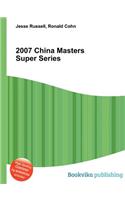 2007 China Masters Super Series