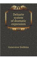 Delsarte System of Dramatic Expression