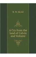 A Cry from the Land of Calvin and Voltaire