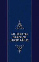 L.N. TOLSTO KAK KHUDOZHNIK RUSSIAN EDIT