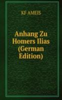 Anhang Zu Homers Ilias