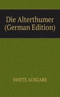 Die Alterthumer (German Edition)