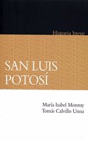 San Luis Potosi. Breve Historia