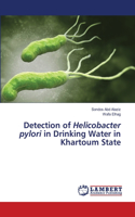 Detection of Helicobacter pylori in Drinking Water in Khartoum State